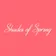Shades of Spring